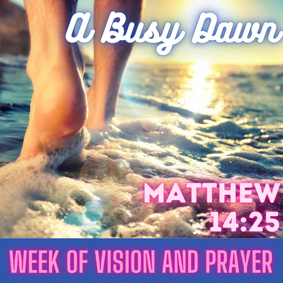 Week of Vision and Prayer Wednesday 2024