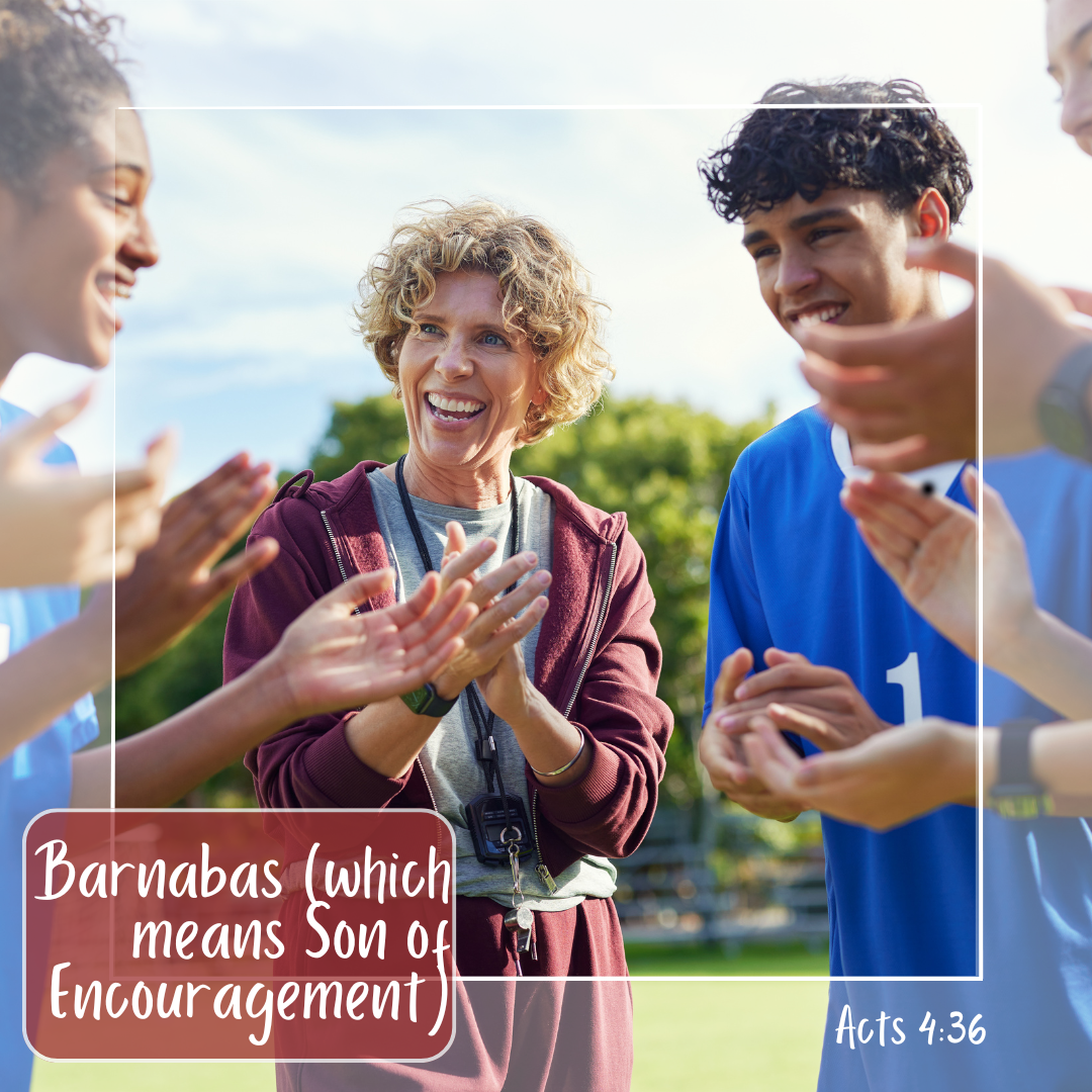 BARNABAS: SON OF ENCOURAGEMENT