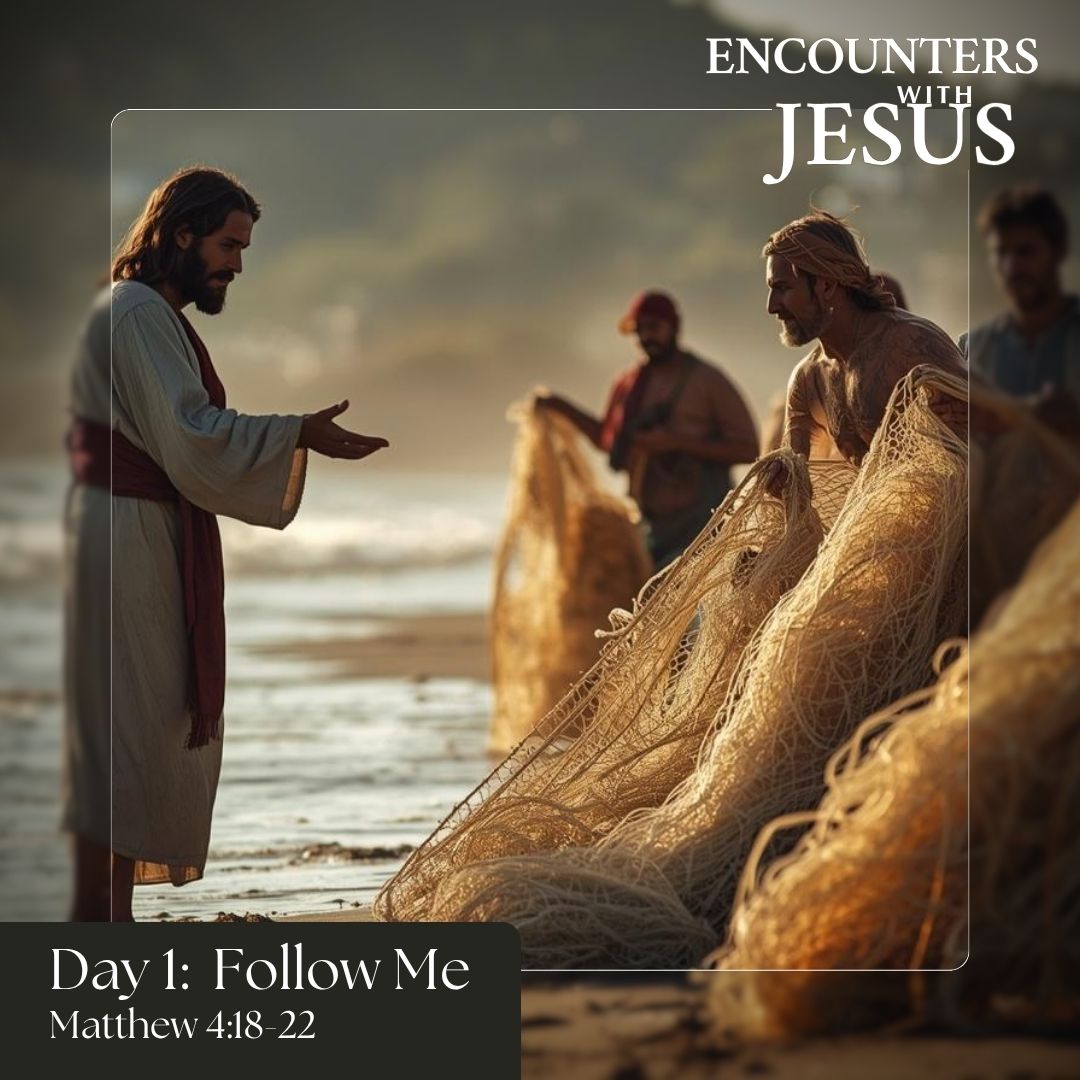 Encounters with Jesus – Monday